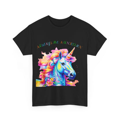 Always Be A Unicorn Unisex Heavy Cotton Tee