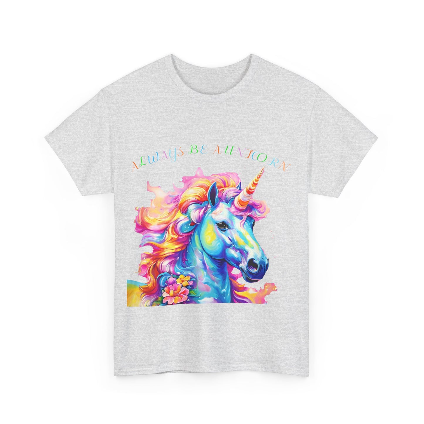 Always Be A Unicorn Unisex Heavy Cotton Tee