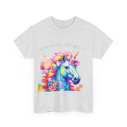 Always Be A Unicorn Unisex Heavy Cotton Tee