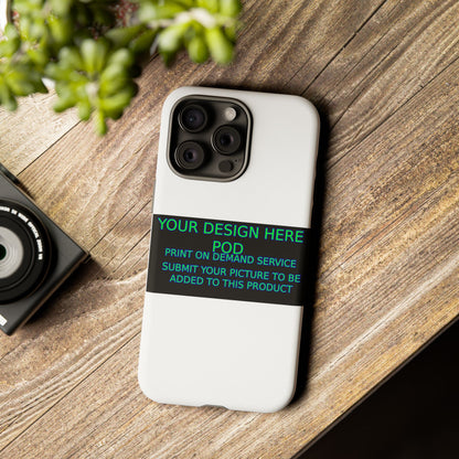 Customizable Tough Phone Case - Your Design Here - Perfect Gift for Birthdays & Holidays