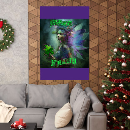 Weed Fairy Matte Vertical Posters