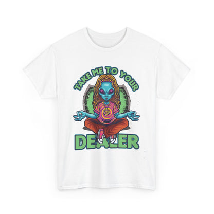 Take Me To Your Dealer Unisex Heavy Cotton Tee