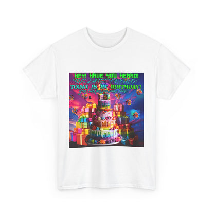 Its MY Birthday T Shirt Unisex Heavy Cotton Tee