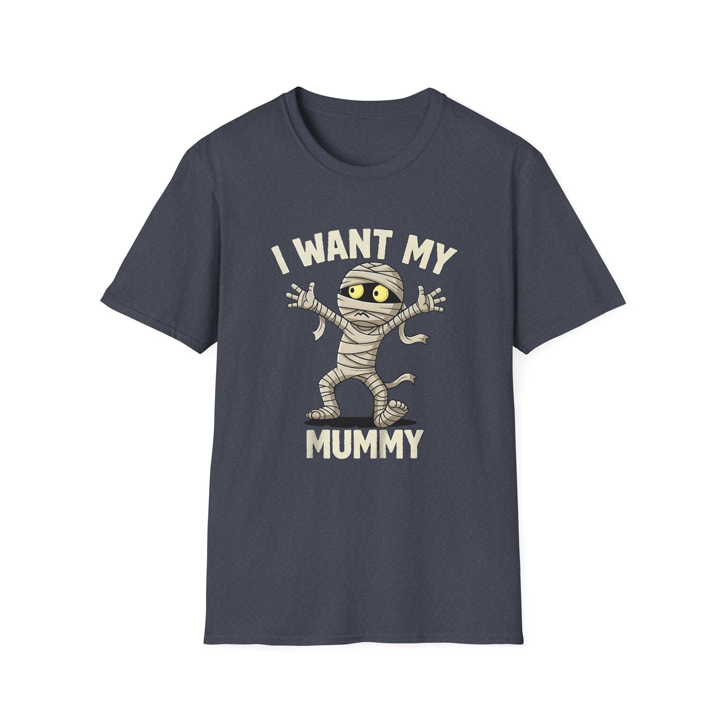 Halloween I Want My Mummy T-Shirt, Funny Costume Tee, Unisex Graphic Shirt, Spooky Season Apparel, Gift for Mummy Lovers