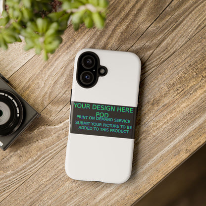 Customizable Tough Phone Case - Your Design Here - Perfect Gift for Birthdays & Holidays