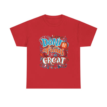 Be Great Unisex Heavy Cotton Tee