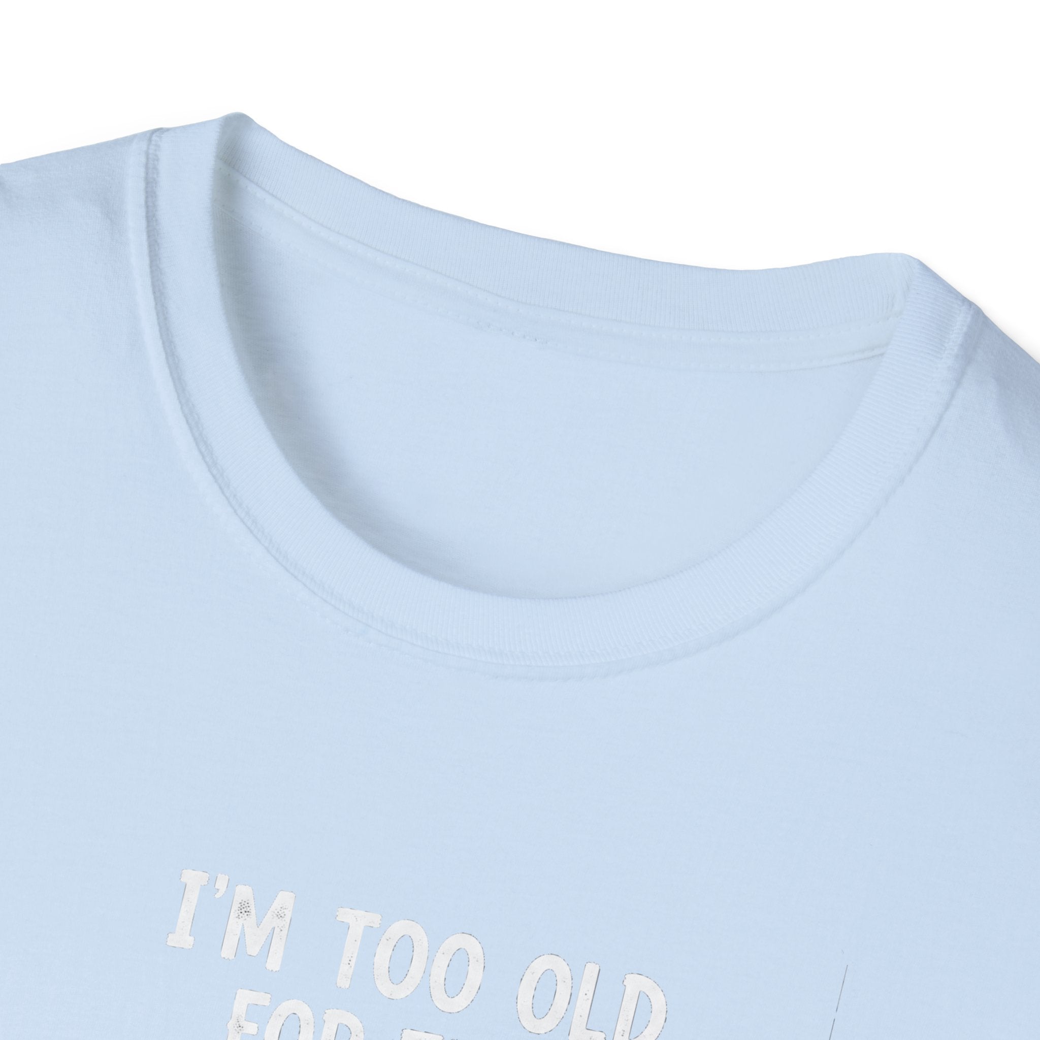 Funny Ghost T-Shirt - I'm Too Old For This Sheet, Halloween Tee, Unisex Humor Shirt, Gift for Adults, Casual Wear