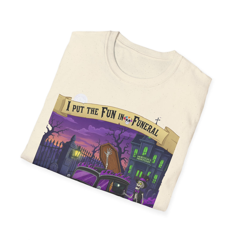 I Put The Fun In Funeral T-Shirt, I Put the Fun in Funeral Tee, Unisex Graphic Shirt, Halloween Apparel, Quirky Casual Wear