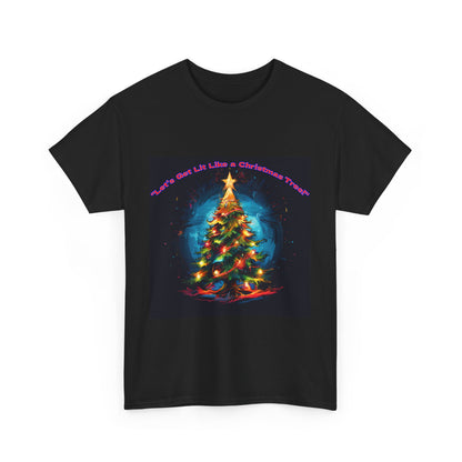 Let's Get Lit Like a Christmas Tree Unisex Heavy Cotton Tee