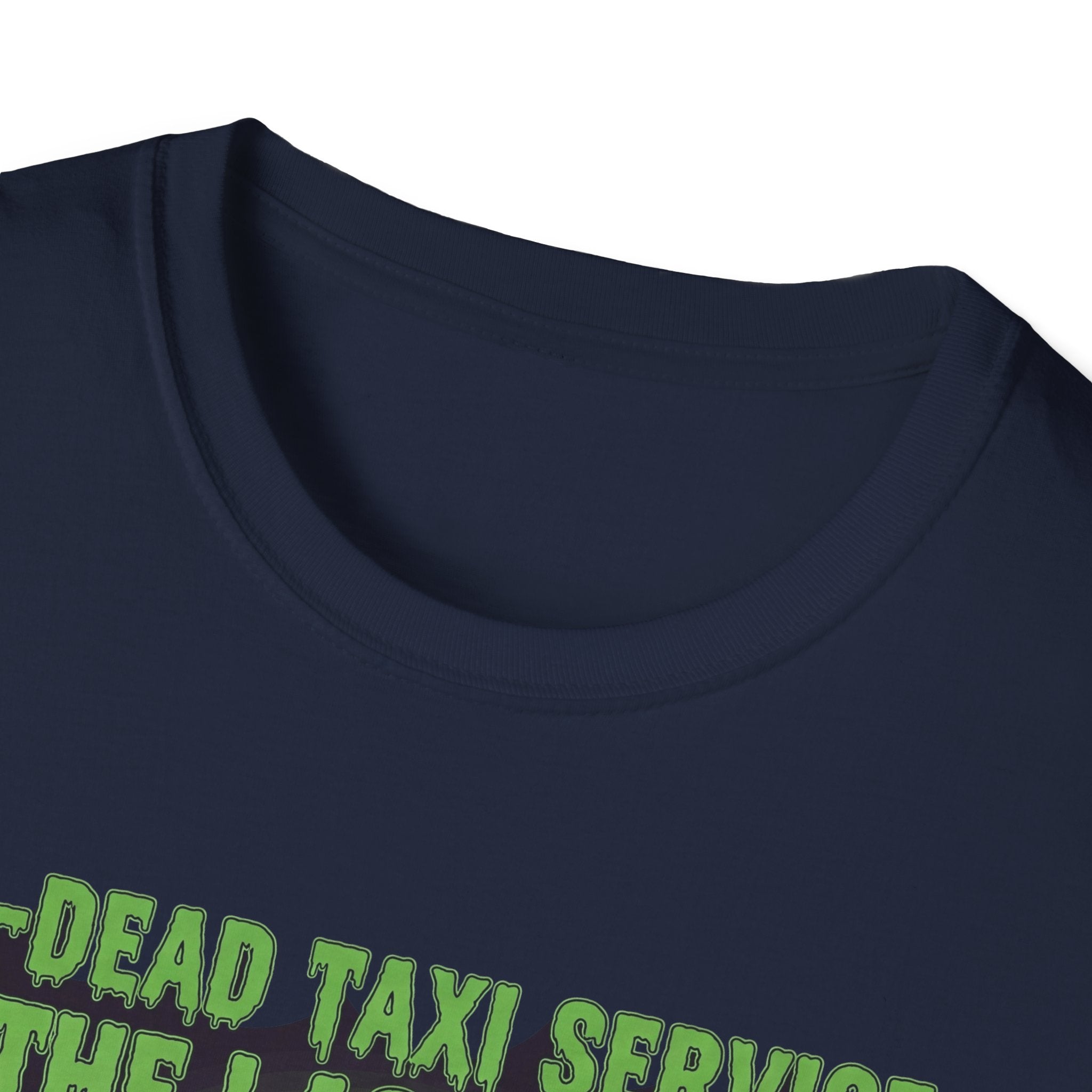 Un Dead Taxi Service The Last Ride Well Get You Their In The End, Halloween Shirt, Graphic Tee, Gift for Horror Fans, Casual Wear, Party Outfit