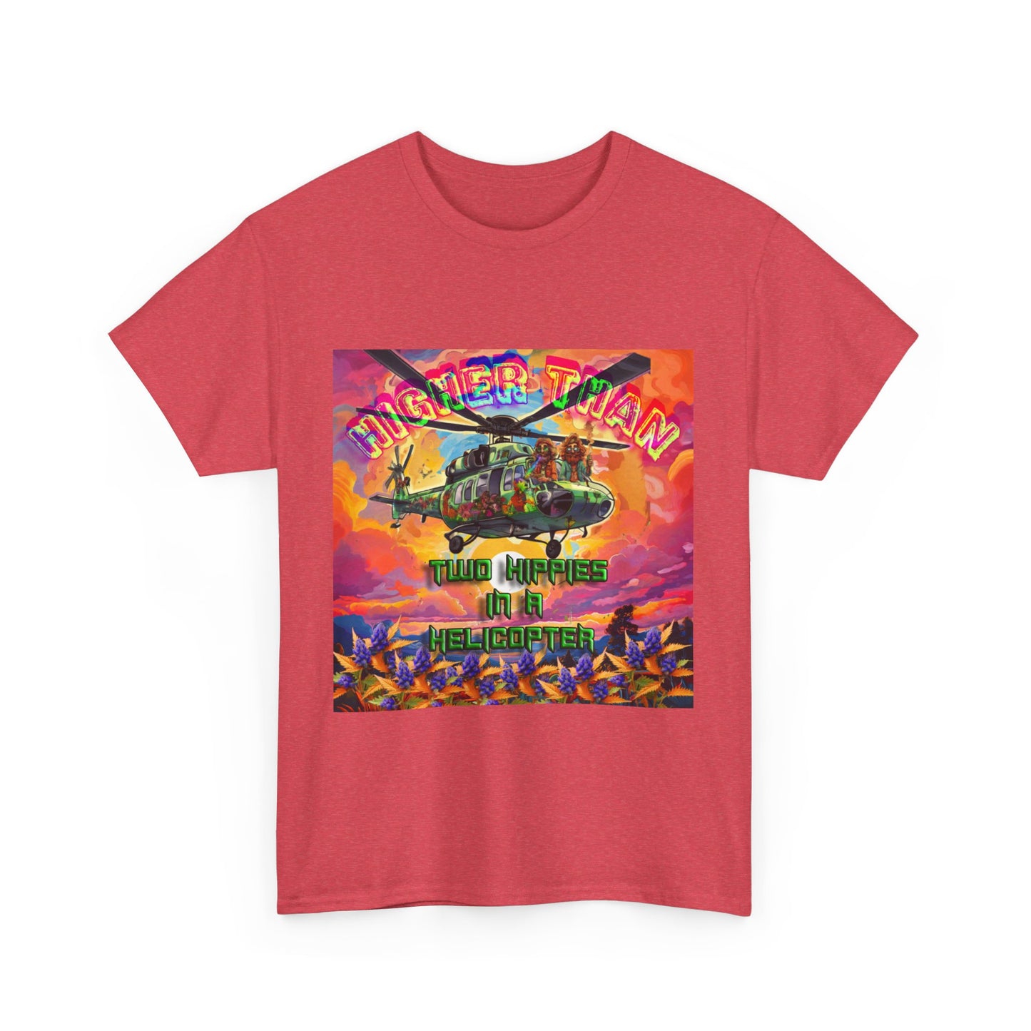 Higher Than A Hippie On A Helicopter Unisex Heavy Cotton Tee