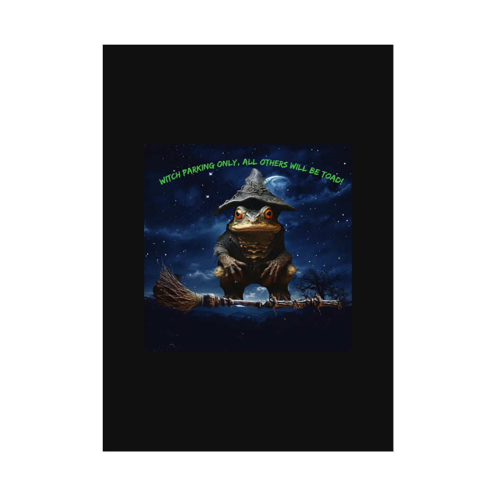 Witch Parking Only Toad Rolled Posters - S-Mart Shop Smart Treasures