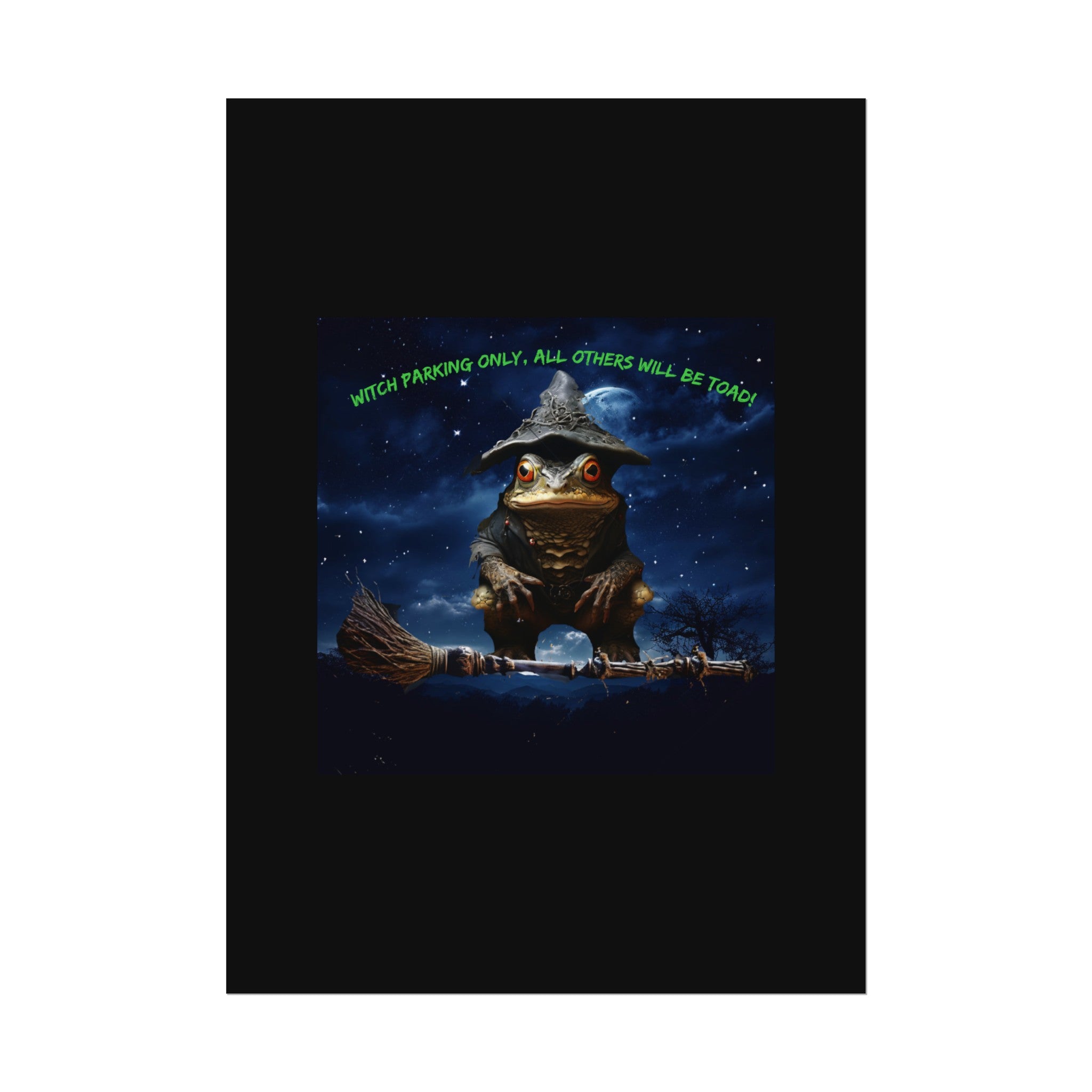 Witch Parking Only Toad Rolled Posters - S-Mart Shop Smart Treasures