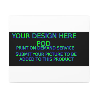 Custom Matte Canvas Print - Create Your Design