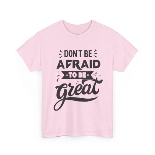 Dont Be Afraid Unisex Heavy Cotton Tee