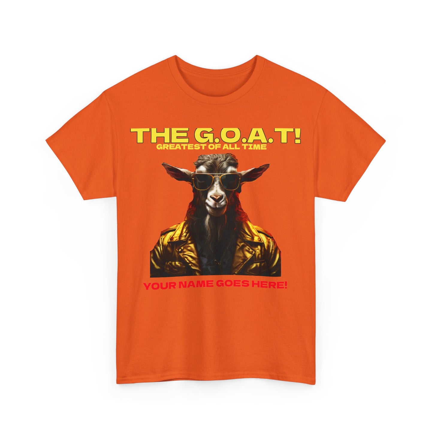 the Goat Your name here Unisex Heavy Cotton Tee