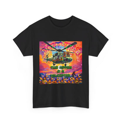 Higher Than A Hippie On A Helicopter Unisex Heavy Cotton Tee