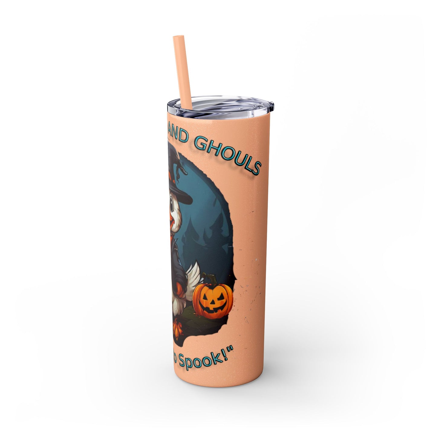 Goose Bumps And Ghouls Too Cute To Spook Skinny Tumbler with Straw, 20oz