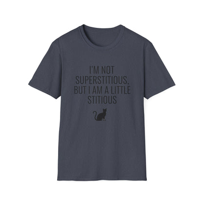 Fun Cat-Themed T-Shirt, I'm Not Superstitious, Halloween Apparel, Gift for Cat Lovers, Quirky Graphic Tee, Everyday Comfort