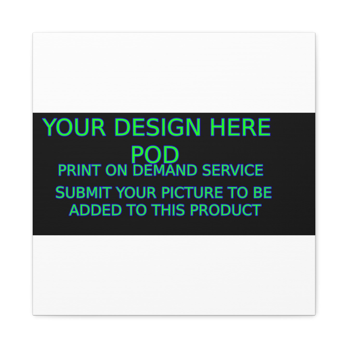 Custom Matte Canvas Print - Create Your Design