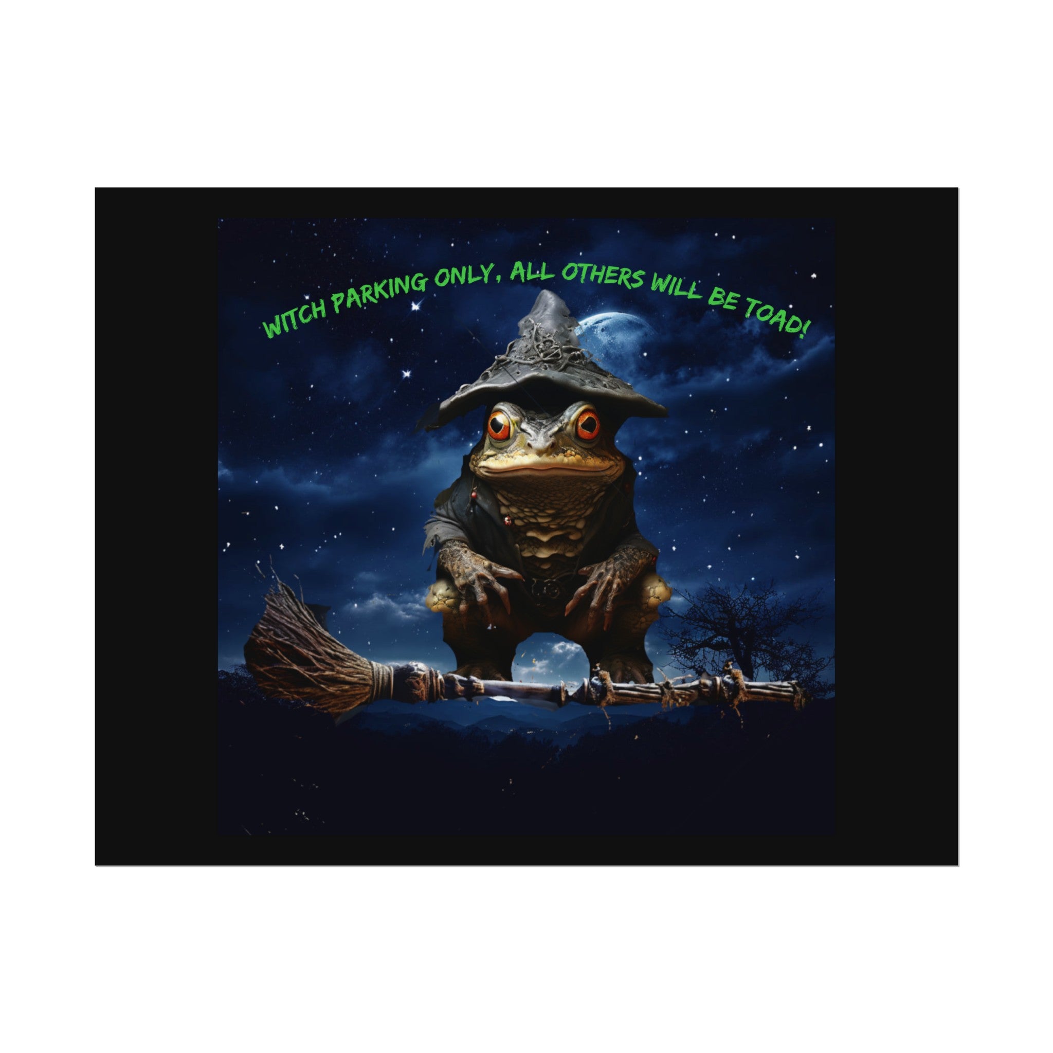 Witch Parking Only Toad Rolled Posters - S-Mart Shop Smart Treasures