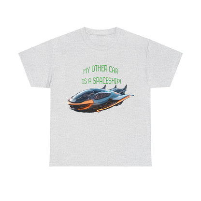 My Other Car Is A Spaceship Unisex Heavy Cotton Tee