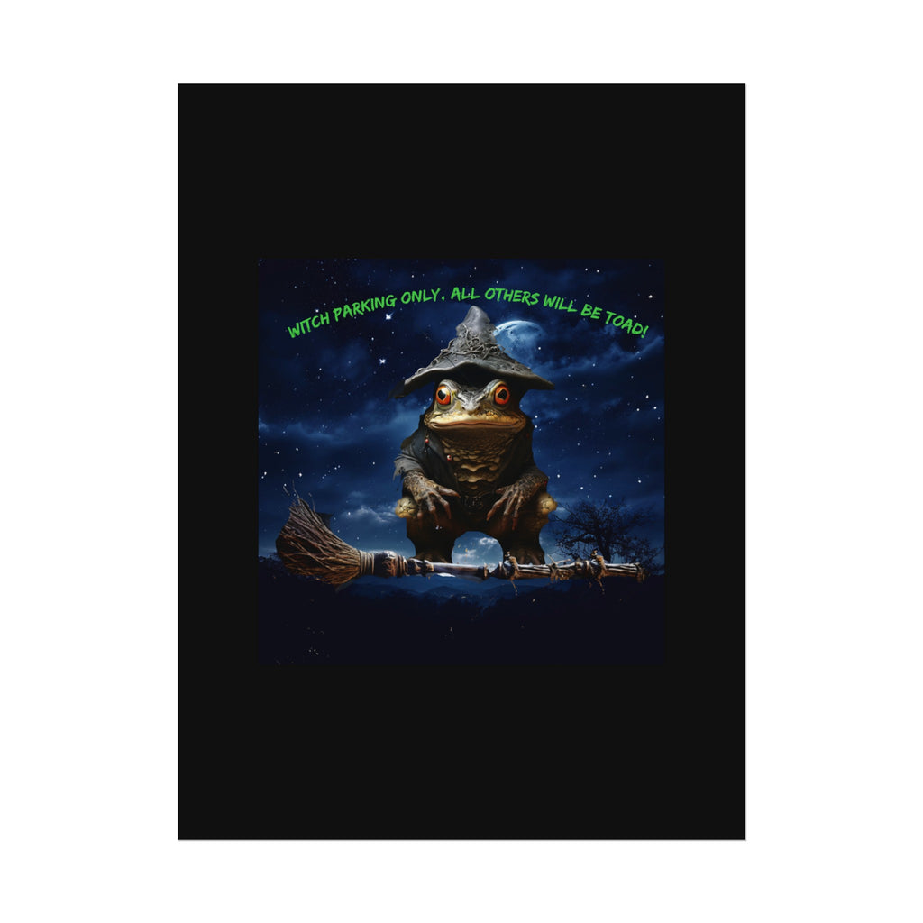 Witch Parking Only Toad Rolled Posters - S-Mart Shop Smart Treasures