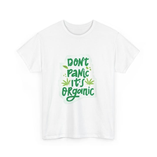 Dont Panic Its Organic Unisex Heavy Cotton Tee