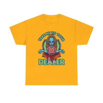 Take Me To Your Dealer Unisex Heavy Cotton Tee