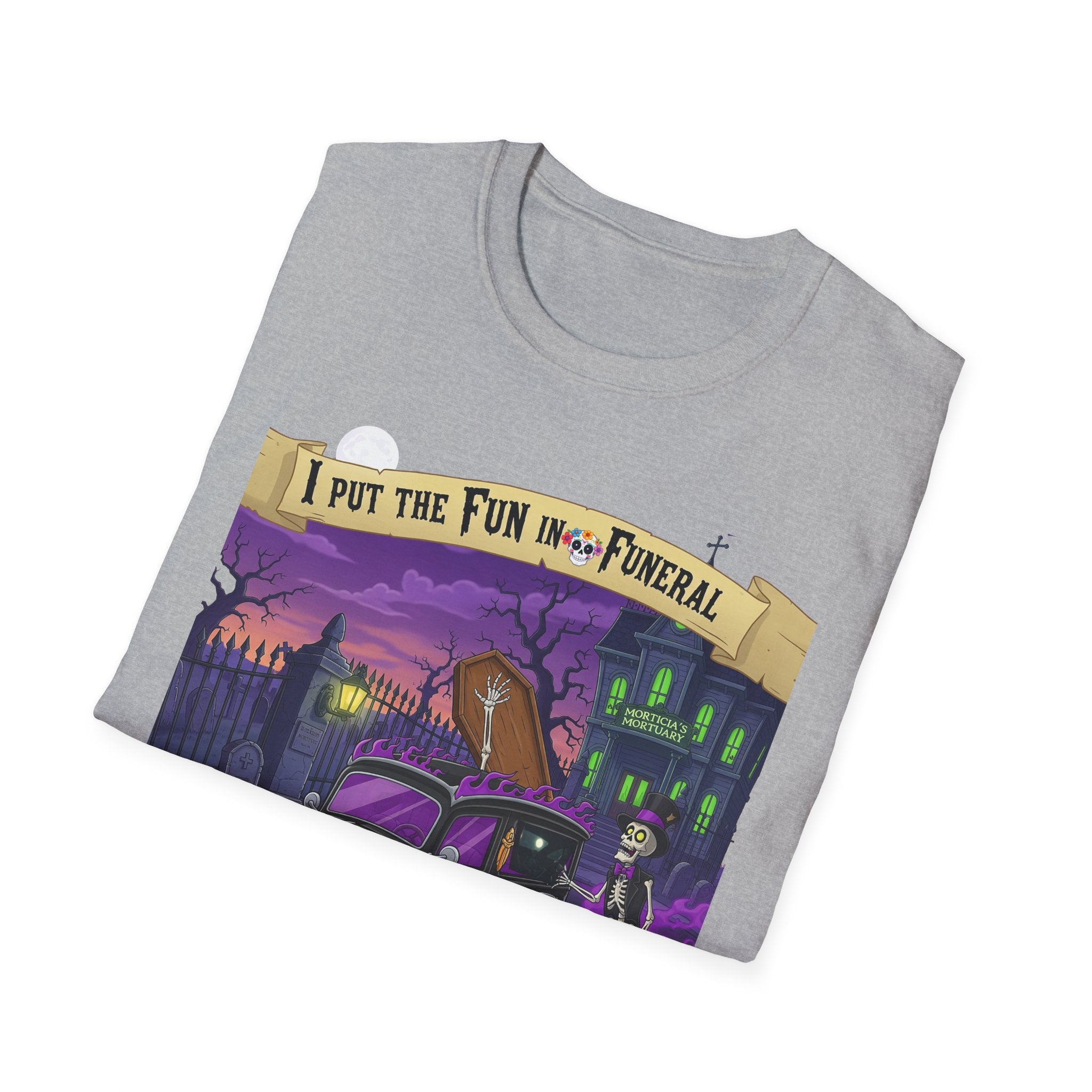 I Put The Fun In Funeral T-Shirt, I Put the Fun in Funeral Tee, Unisex Graphic Shirt, Halloween Apparel, Quirky Casual Wear