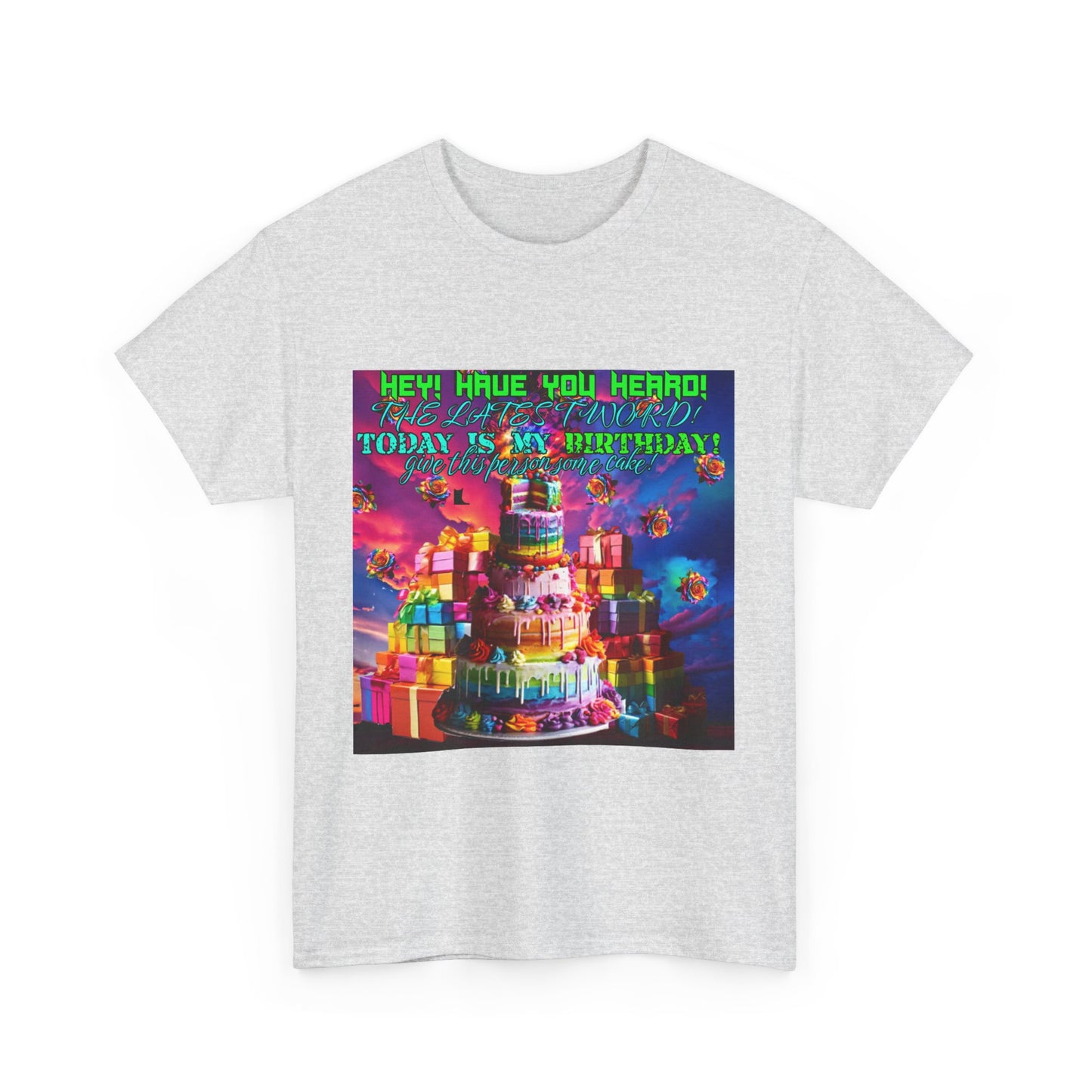 Its MY Birthday T Shirt Unisex Heavy Cotton Tee