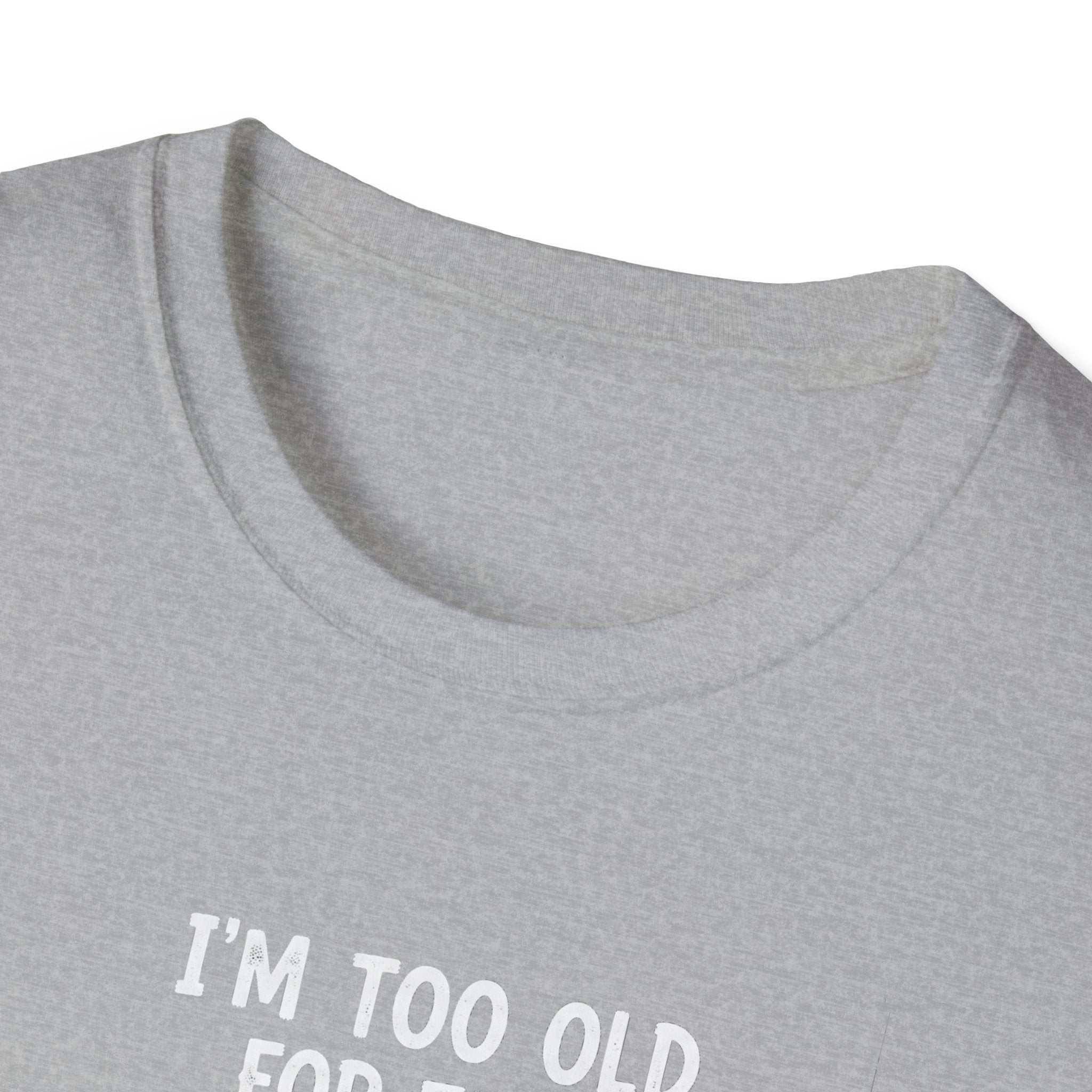 Funny Ghost T-Shirt - I'm Too Old For This Sheet, Halloween Tee, Unisex Humor Shirt, Gift for Adults, Casual Wear