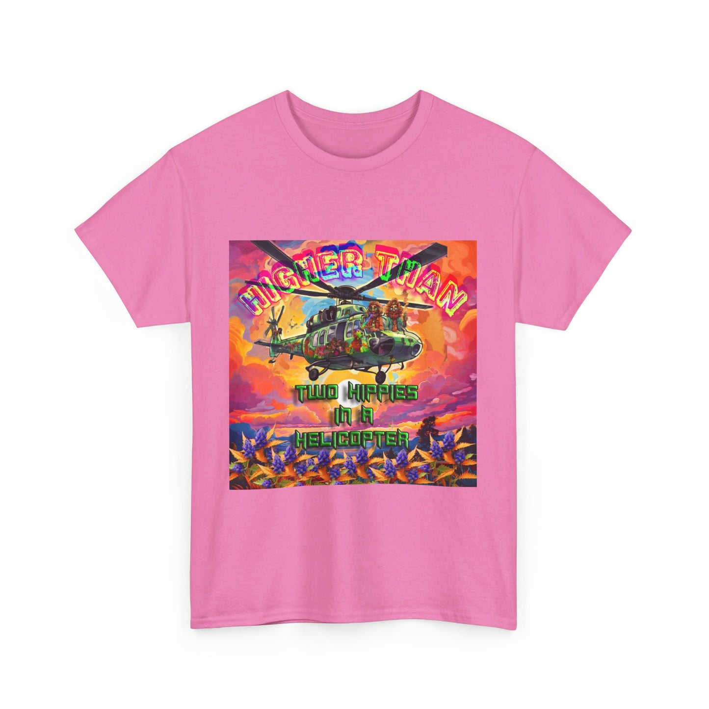 Higher Than A Hippie On A Helicopter Unisex Heavy Cotton Tee