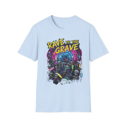 Rave to the Grave Unisex T-Shirt | Festival Wear, Halloween Costume, Gift for Party Lovers, Music Festival Tee, Graphic Shirt