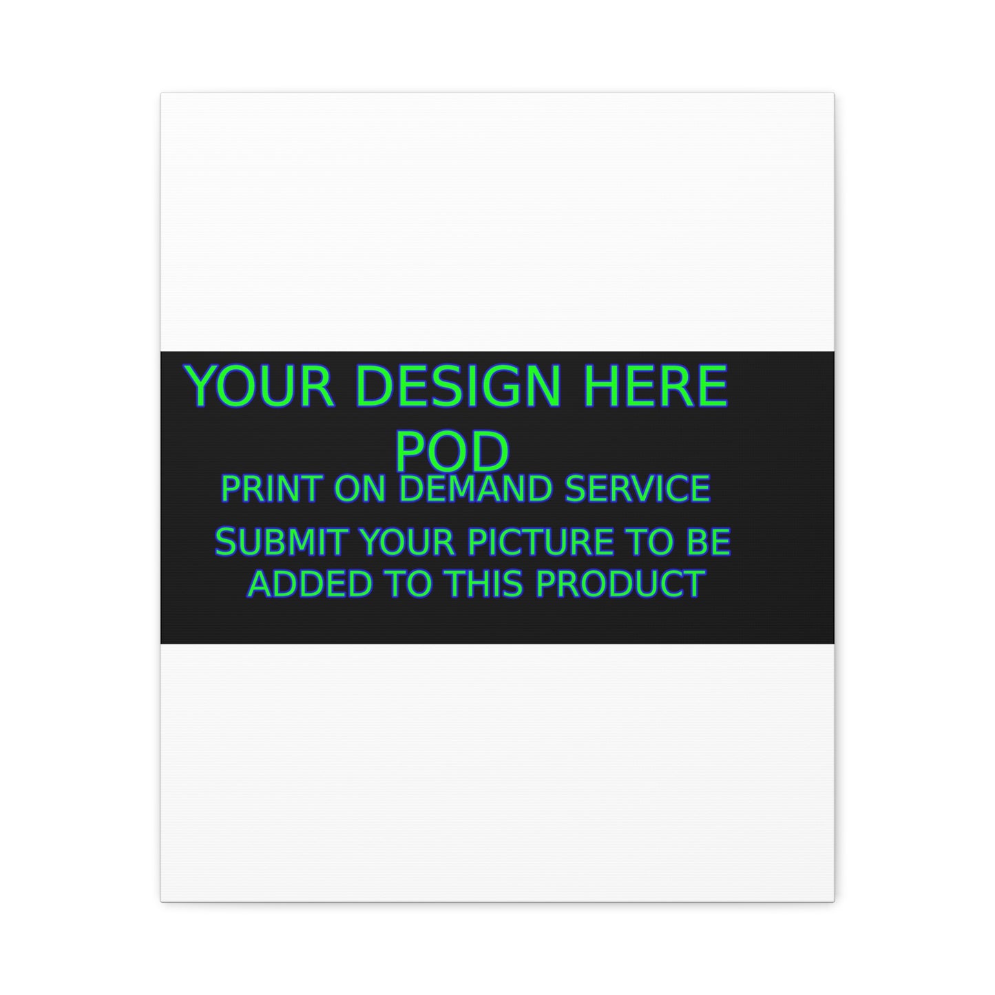 Custom Matte Canvas Print - Create Your Design