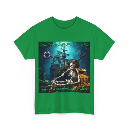 Davey Jones'es Locker Dead Men Tell No Tales  Unisex Heavy Cotton Tee