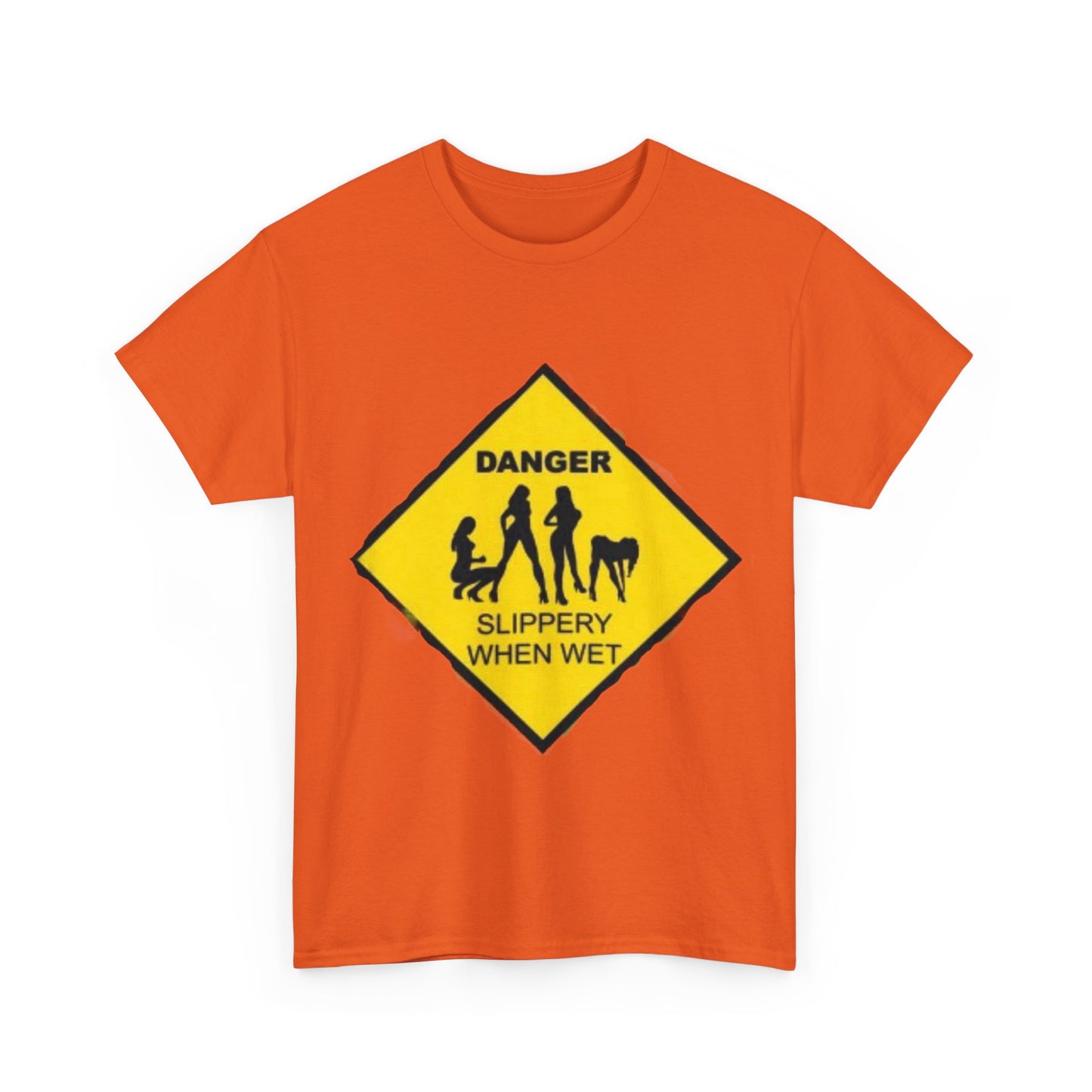 Danger Slippery When Wet Unisex Heavy Cotton Tee