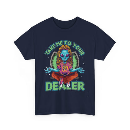 Take Me To Your Dealer Unisex Heavy Cotton Tee