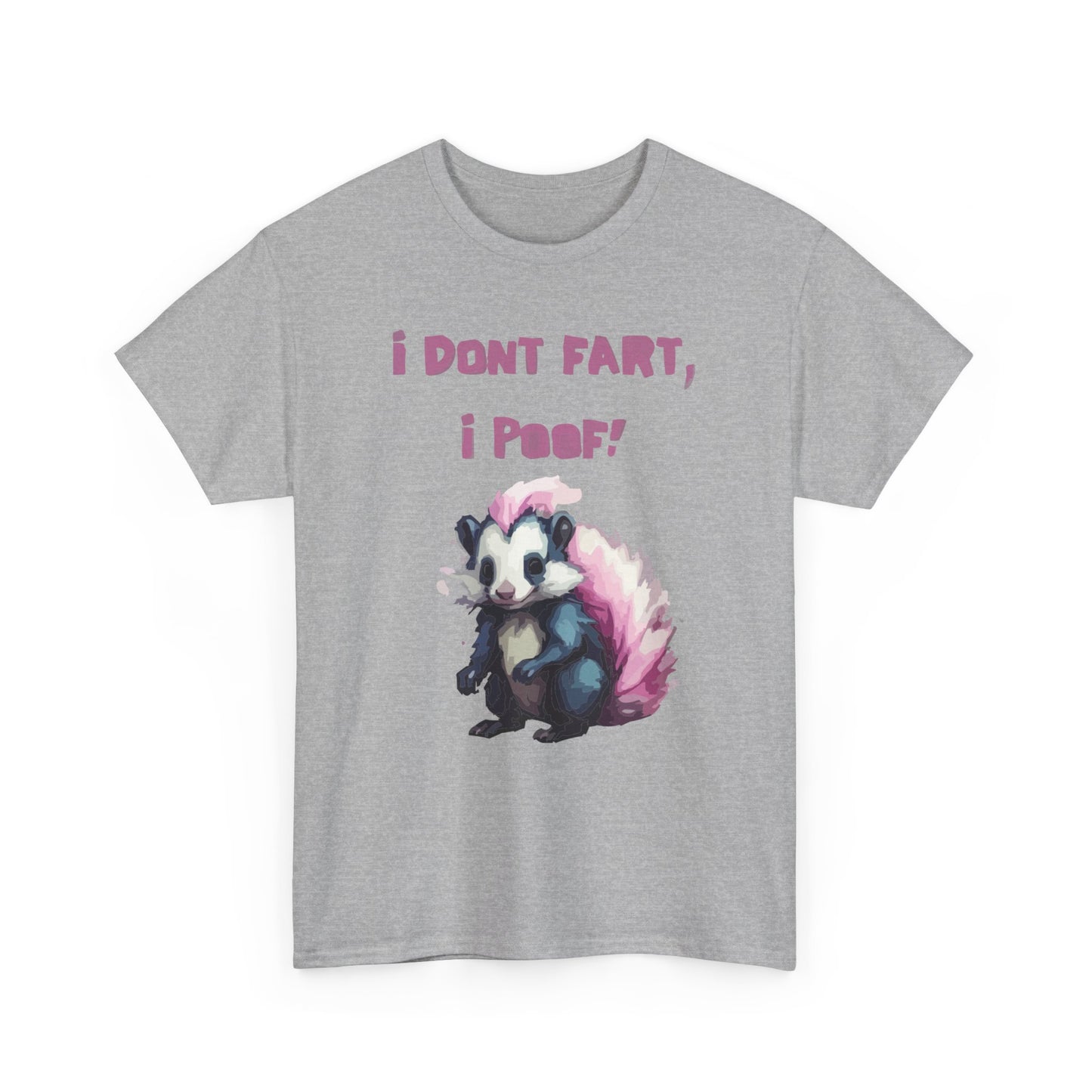 I Dont Fart I Poof Unisex Heavy Cotton Tee