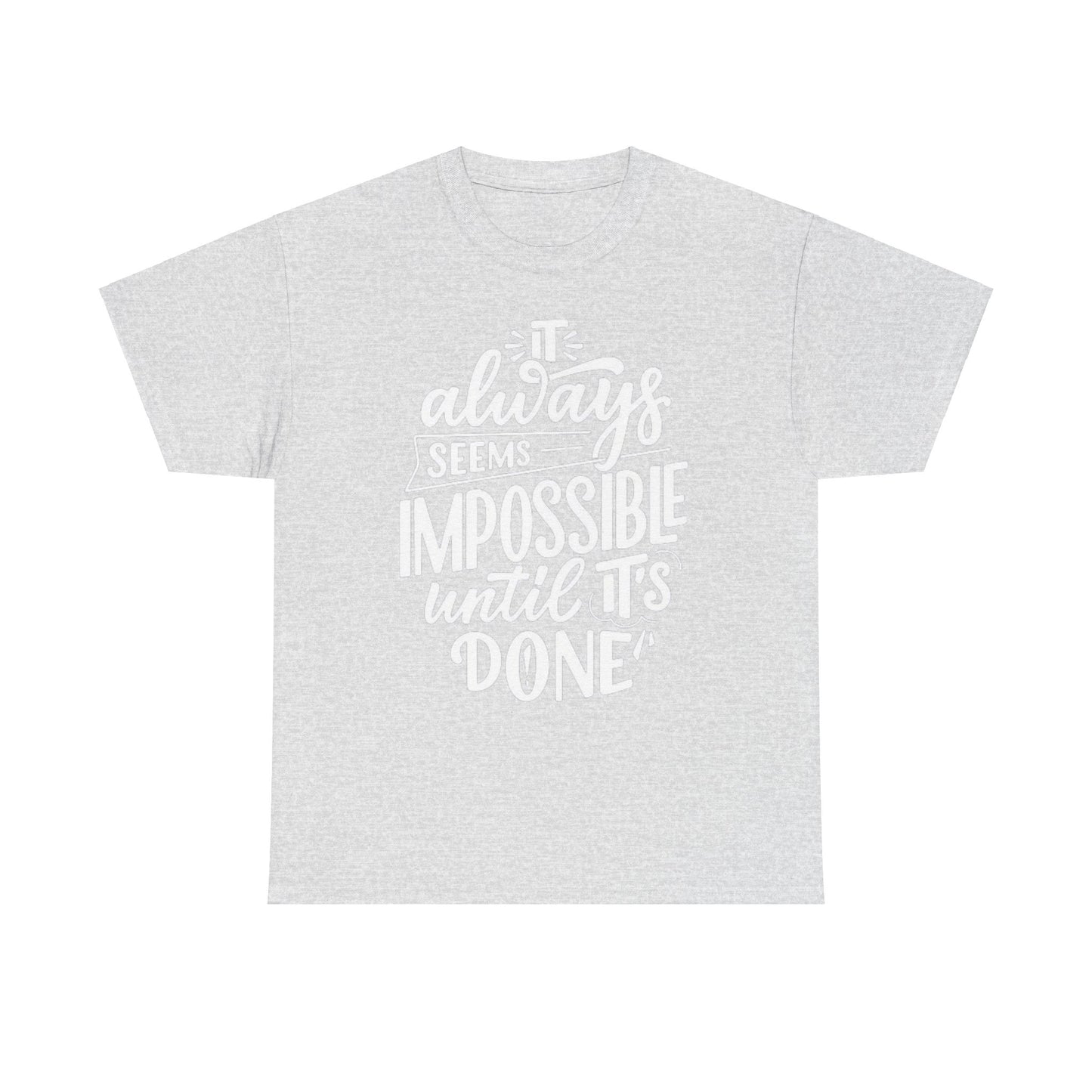 Not Impossible Unisex Heavy Cotton Tee