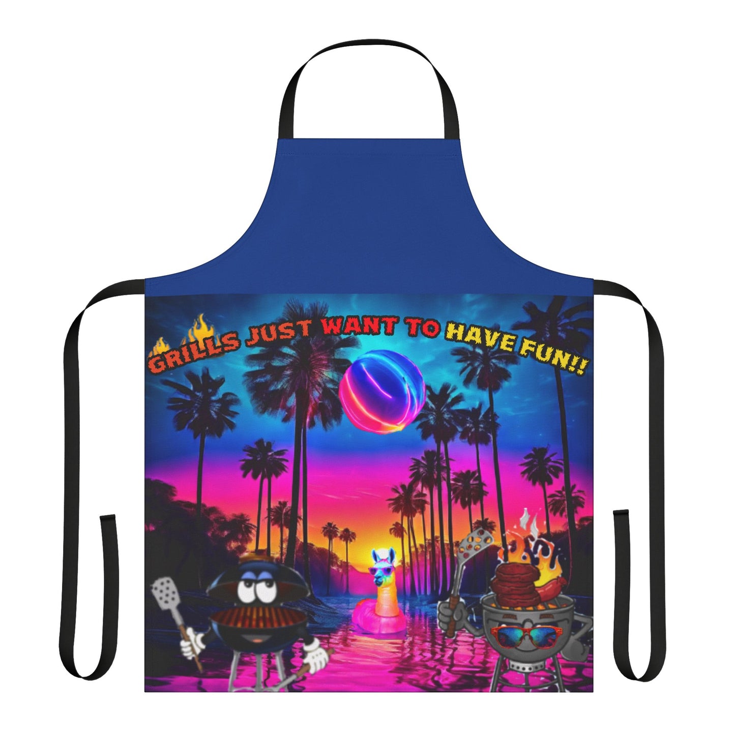 Grills Just Want To Have Fun! Apron, 5-Color Straps (AOP)