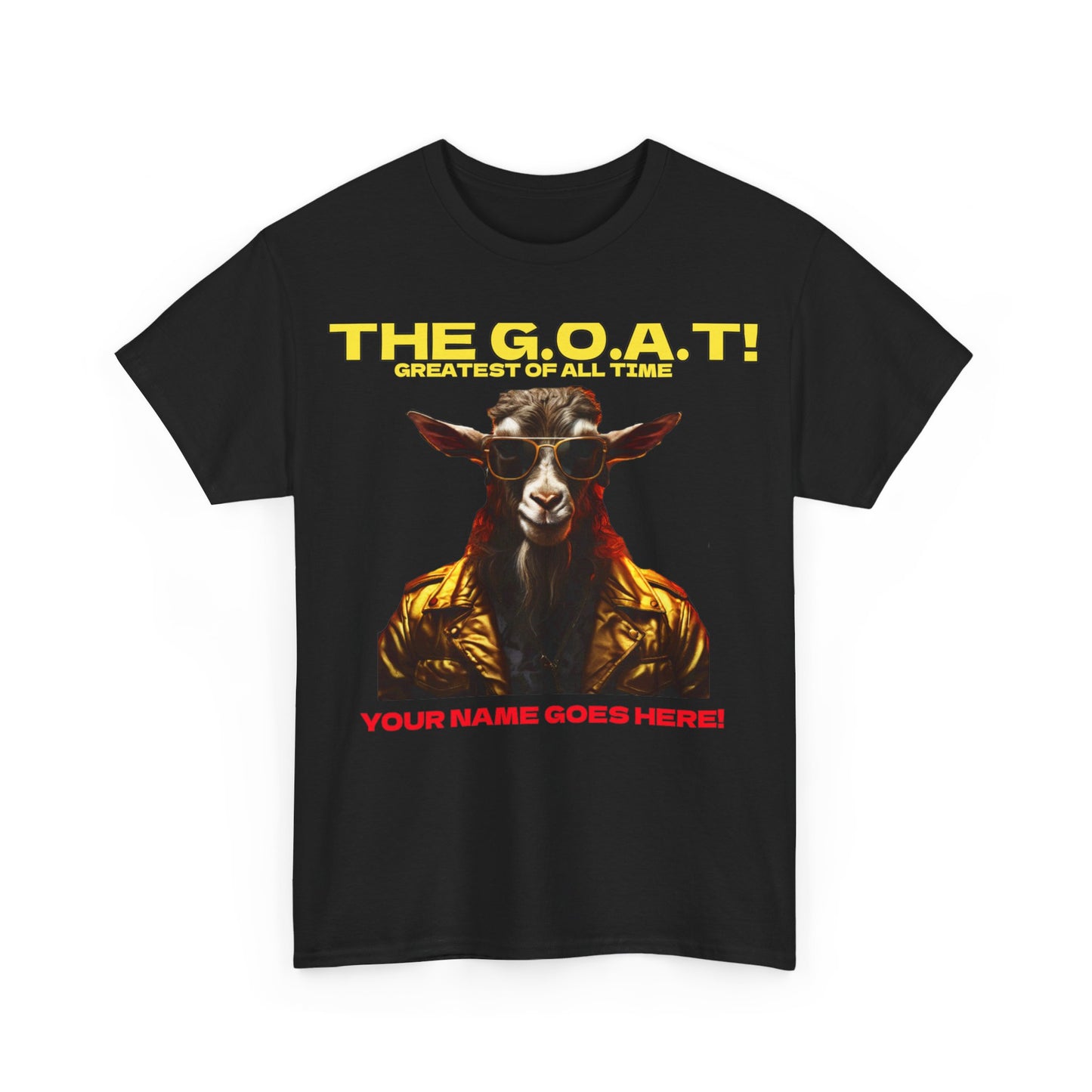 the Goat Your name here Unisex Heavy Cotton Tee