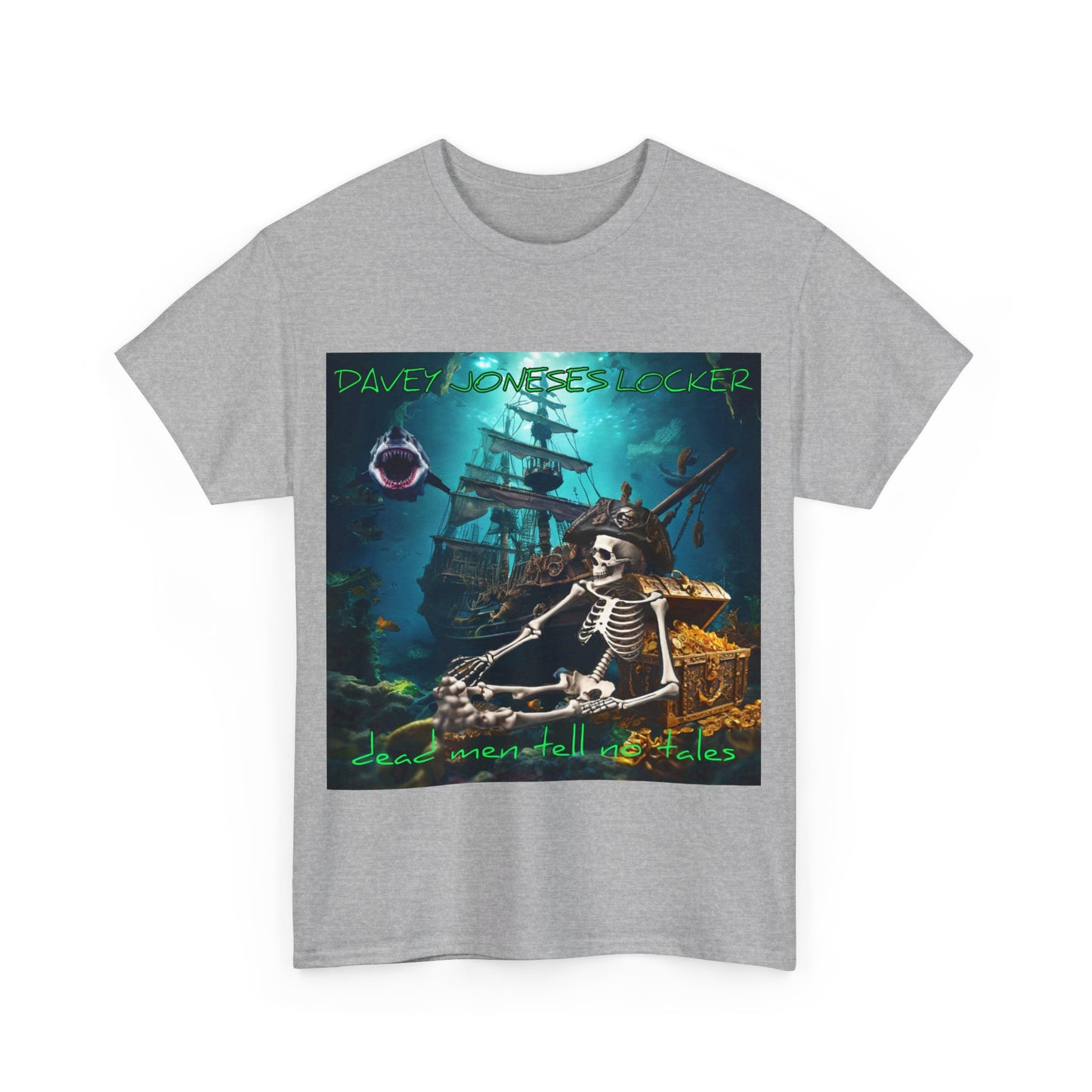 Davey Jones'es Locker Dead Men Tell No Tales  Unisex Heavy Cotton Tee