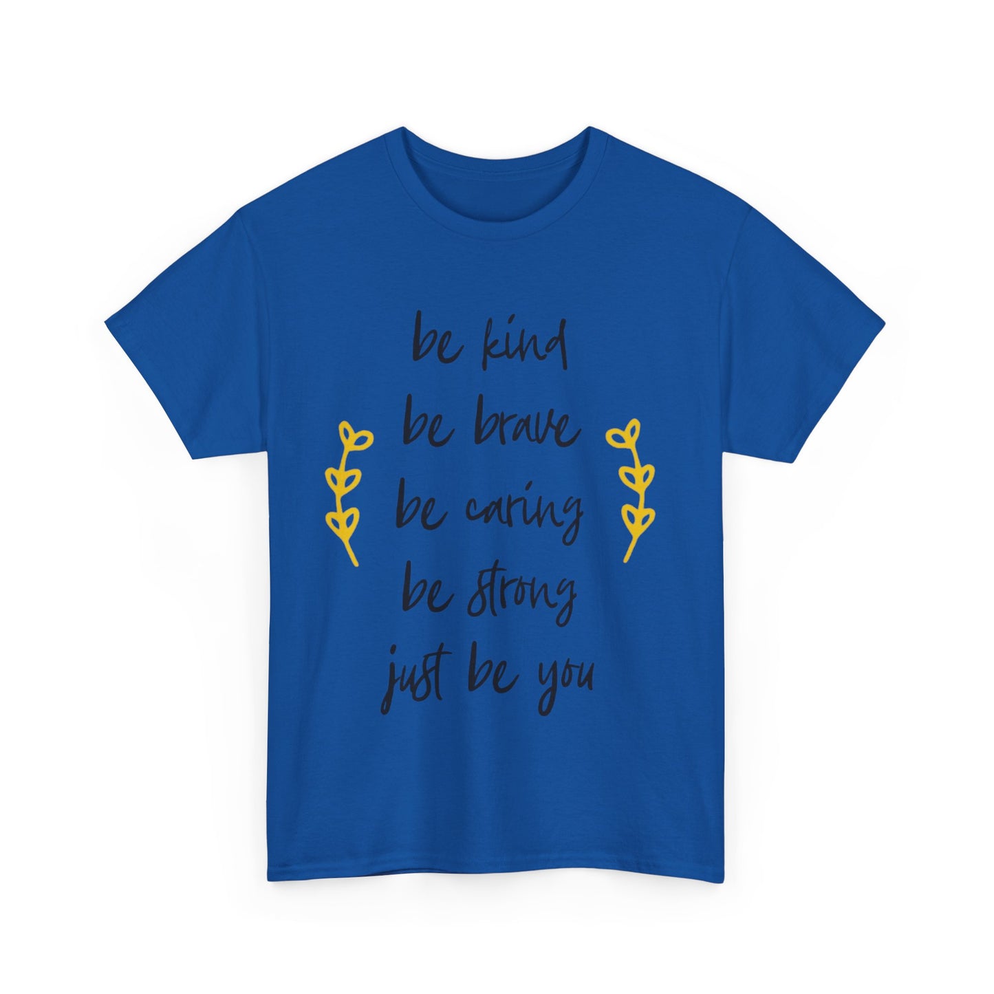 Just Be You Unisex Heavy Cotton Tee