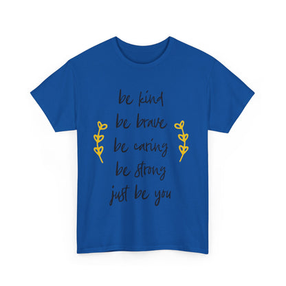 Just Be You Unisex Heavy Cotton Tee