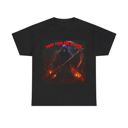 Dont Fear The Reaper Unisex Heavy Cotton Tee