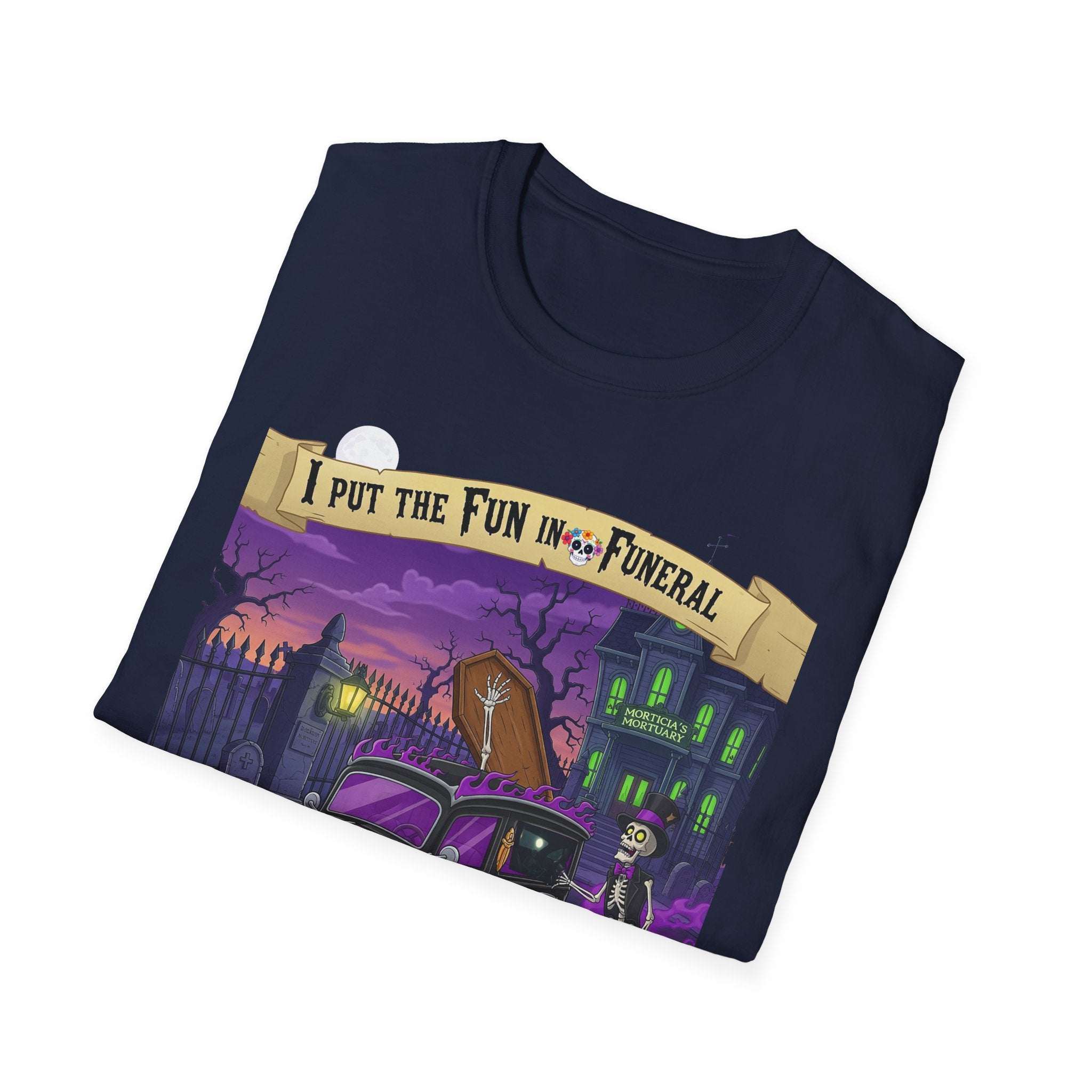 I Put The Fun In Funeral T-Shirt, I Put the Fun in Funeral Tee, Unisex Graphic Shirt, Halloween Apparel, Quirky Casual Wear