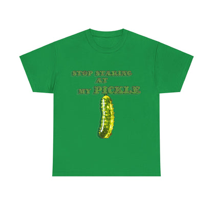 Stop Staring At My Pickle Unisex Heavy Cotton Tee