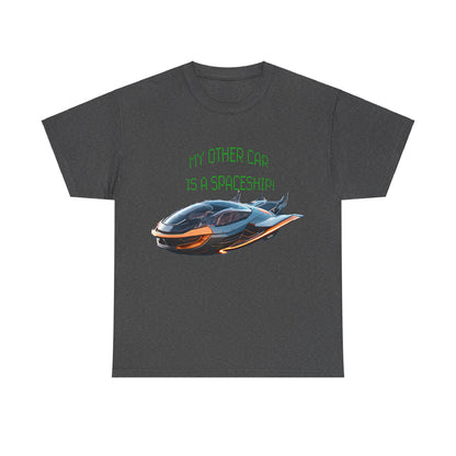 My Other Car Is A Spaceship Unisex Heavy Cotton Tee