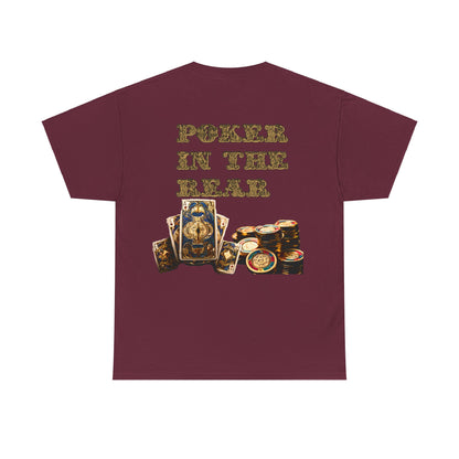 Liquor In The Front, Poker In The Rear Unisex Heavy Cotton Tee